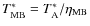 $T_{\rm {MB}}^*=T^*_{\rm {A}}/\eta_{\rm {MB}}$