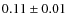 $0.11\pm0.01$