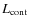 $L_{\rm cont}$