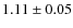 $1.11 \pm 0.05$