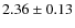 $2.36 \pm 0.13$