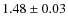 $1.48\pm0.03$