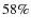$58\%$