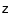 ${\sf z}$