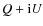 $Q + {\rm i} U$