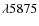 $\lambda 5875$