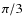 $\pi/3$