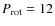 $P_{\rm rot}=12$