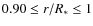 $0.90\le r/R_*\le 1$