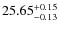 $25.65^{\rm + 0.15}_{- 0.13}$