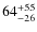 $64^{\rm +55}_{-26}$