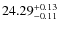 $24.29^{\rm + 0.13}_{- 0.11}$