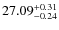 $27.09^{\rm + 0.31}_{- 0.24}$