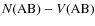 $N({\rm AB})-V(\rm {AB})$