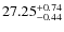 $27.25^{\rm + 0.74}_{- 0.44}$