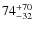 $74^{\rm +70}_{-32}$