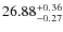 $26.88^{\rm + 0.36}_{- 0.27}$