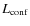 $L_{\rm conf}$