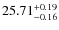 $25.71^{\rm + 0.19}_{- 0.16}$