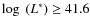 $\log~(L^*)\geq 41.6$