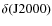 $\delta({\rm J2000})$