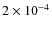 $2\times 10^{-4}$