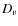 $D_{\varv}$