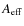 $A_{\rm eff}$