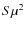 $S\mu ^2$