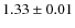 $1.33\pm0.01$
