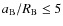 $a_{\rm B}/R_{\rm B}\le 5$
