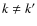 $k \ne k{'}$
