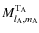 $M^{{\rm T}_{\rm A}}_{l_{\rm A},m_{\rm A}}$