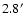 $2.8^\prime $