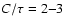 $C/\tau=2{-}3$
