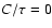 $C/\tau =0$
