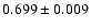 $0.699\pm0.009$