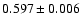 $0.597\pm0.006$