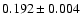 $0.192\pm0.004$