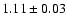 $1.11\pm0.03$