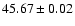 $45.67\pm0.02$