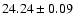 $24.24\pm0.09$