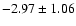 $-2.97\pm1.06$