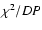 $\chi^2/DP$