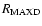 $R_{\rm MAXD}$