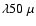 $\lambda 50~\mu$
