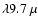 $\lambda 9.7~\mu$