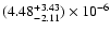 $(4.48^{+3.43}_{-2.11}) \times10^{-6}$