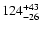 $124^{\rm +43}_{-26}$