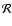$\mathcal{R}$